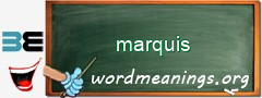 WordMeaning blackboard for marquis